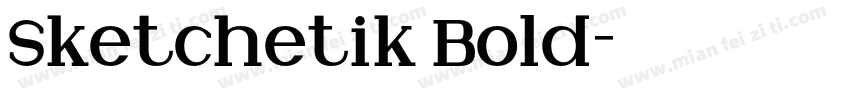 Sketchetik Bold字体转换
